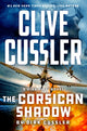 Book cover of: Clive Cussler The Corsican Shadow. By: Dirk Cussler