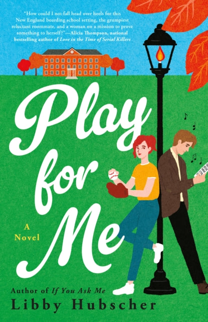 Book cover of: Play for Me. By: Libby Hubscher
