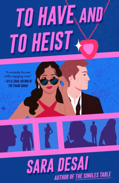 Book cover of: To Have and to Heist. By: Sara Desai