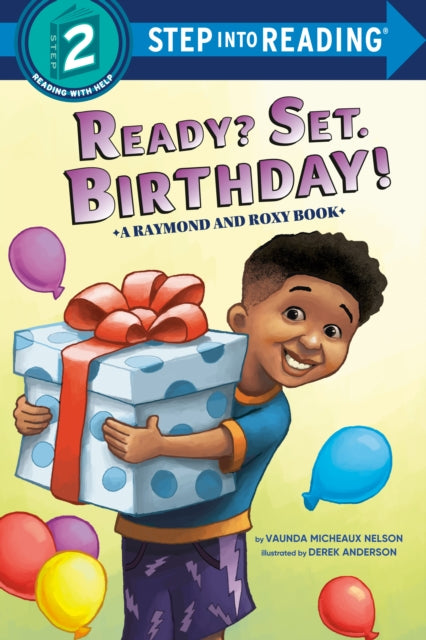 Book cover of: Ready? Set. Birthday!. By: Vaunda Micheaux Nelson