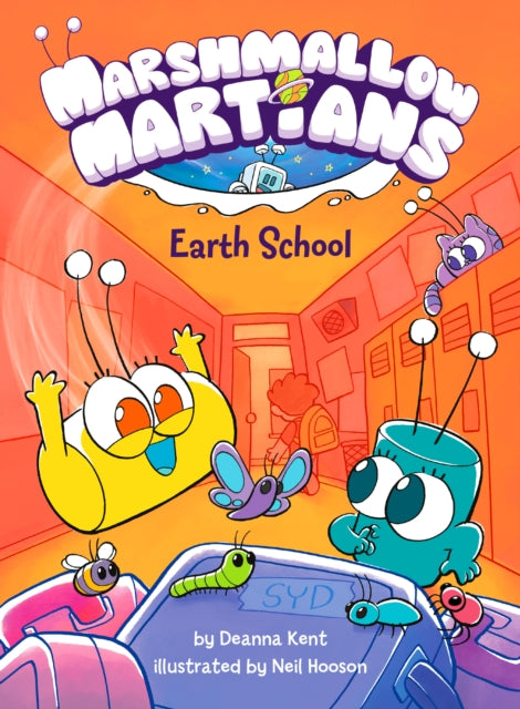 Book cover of: Marshmallow Martians: Earth School. By: Deanna Kent