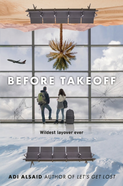 Before Takeoff 9780593568330 Adi Alsaid
