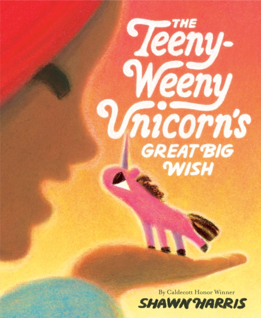 Book cover of: Teeny-Weeny Unicorn's Great Big Wish