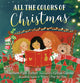 Book cover of: All the Colors of Christmas (Board). By: Matthew Paul Turner