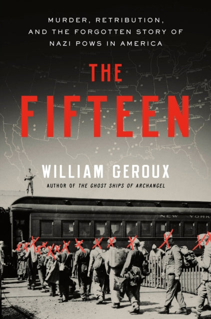 Book cover of: Fifteen. By: William Geroux