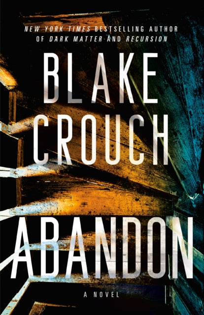 Book cover of: Abandon. By: Blake Crouch
