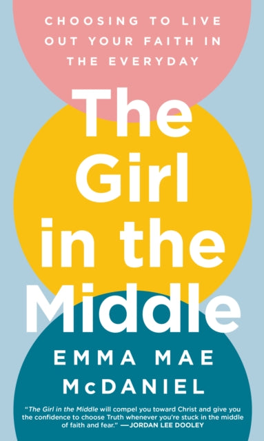 Book cover of: Girl in the Middle. By: Emma Mae McDaniel