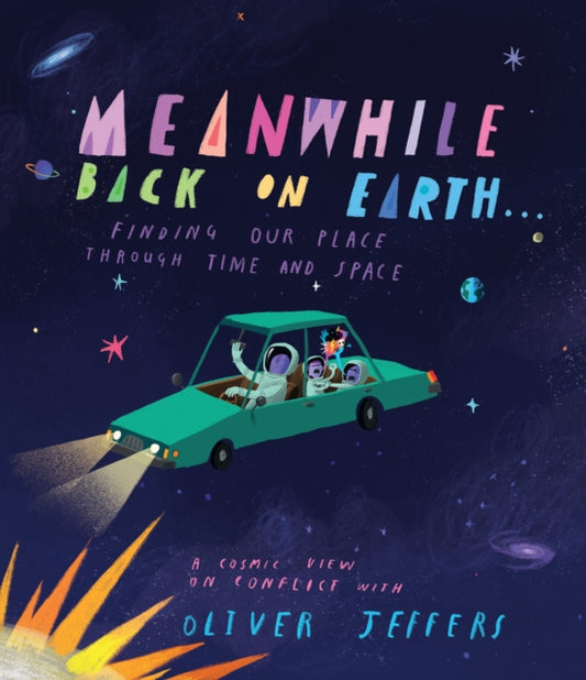 Book cover of: Meanwhile, Back on Earth. By: Oliver Jeffers