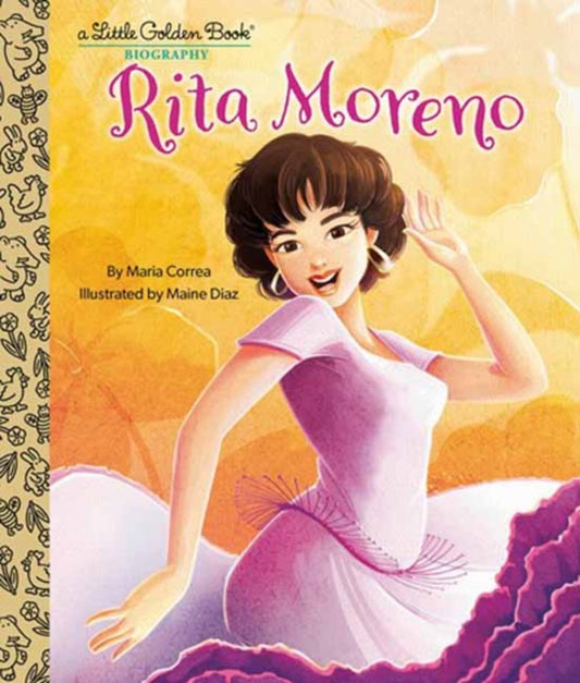 Book cover of: Rita Moreno: A Little Golden Book Biography. By: Maria Correa