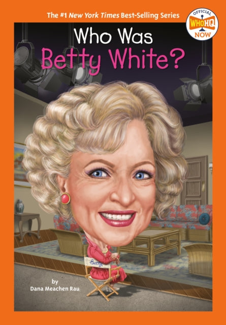 Book cover of: Who Was Betty White?. By: Dana Meachen Rau
