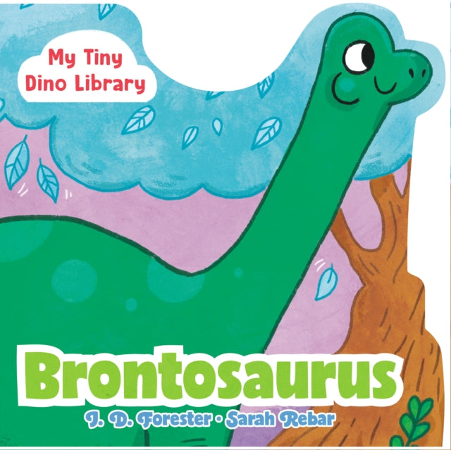 Book cover of: Brontosaurus. By: J. D. Forester