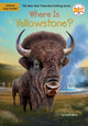 Book cover of: Where Is Yellowstone?