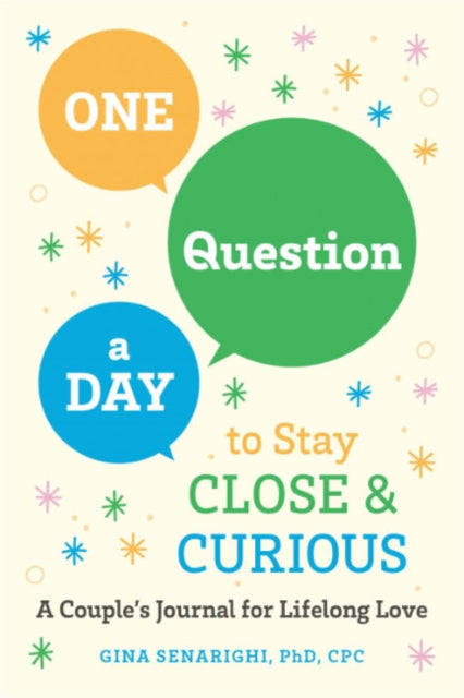 Book cover of: One Question a Day to Stay Close and Crious. By: Gina Senarighi