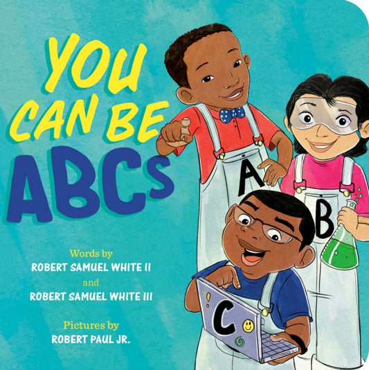 Book cover of: You Can Be ABCs. By: White, Robert Samuel, II