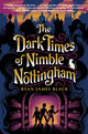 Book cover of: Dark Times of Nimble Nottingham. By: Ryan James Black