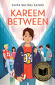 Book cover of: Kareem Between. By: Shifa Saltagi Safadi