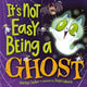 Book cover of: It's Not Easy Being A Ghost. By: Marilyn Sadler