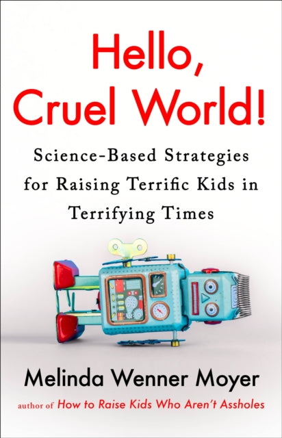 Book cover of: Hello, Cruel World!. By: Melinda Wenner Moyer