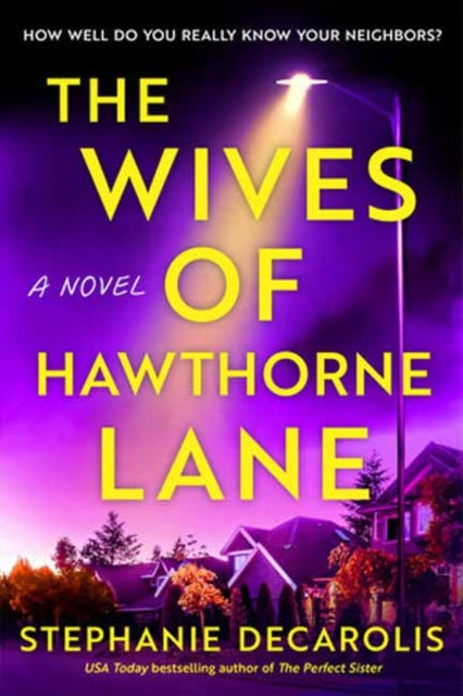 Book cover of: Wives of Hawthorne Lane. By: Stephanie DeCarolis