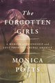 Book cover of: Forgotten Girls. By: Monica Potts
