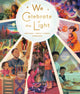 Book cover of: We Celebrate the Light. By: Jane Yolen