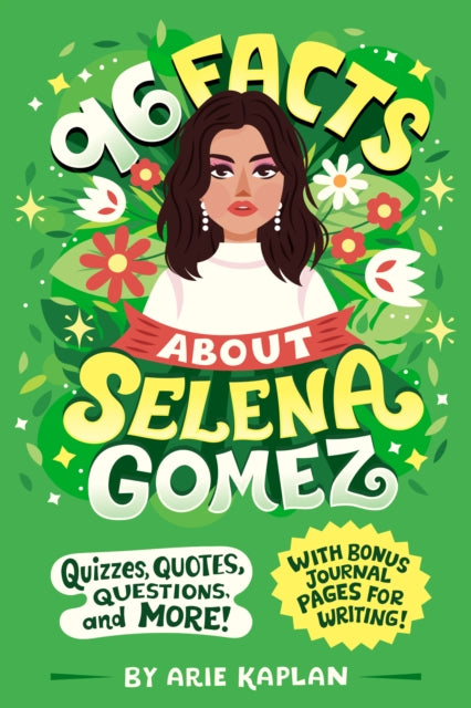 Book cover of: 96 Facts About Selena Gomez. By: Arie Kaplan