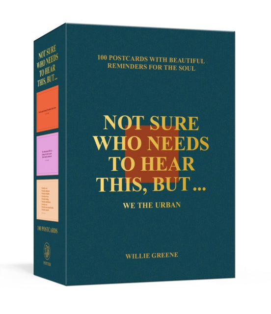 Book cover of: Not Sure Who Needs to Hear This, But . . .