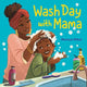 Book cover of: Wash Day with Mama. By: Monica Mikai