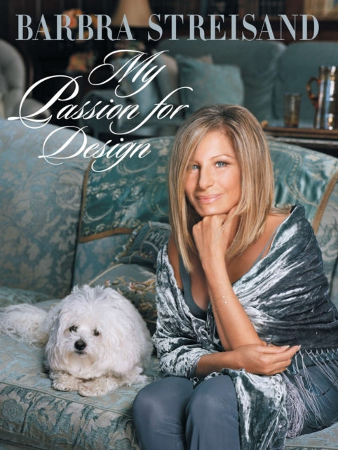 Book cover of: My Passion for Design. By: Barbra Streisand