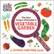 Book cover of: Very Hungry Caterpillar's Vegetable Garden. By: Eric Carle