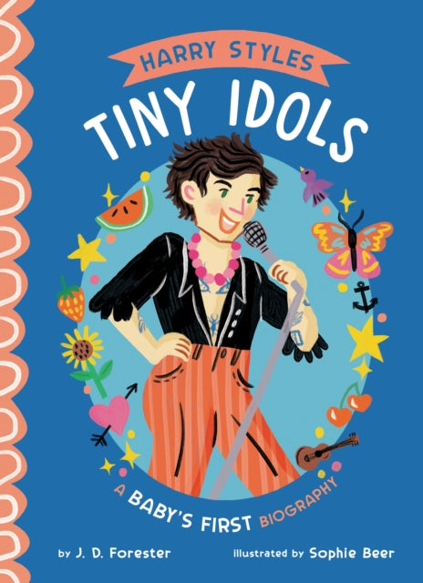 Book cover of: Harry Styles: A Baby's First Biography. By: J. D. Forester