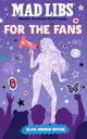 Book cover of: Mad Libs: For the Fans: Olivia Rodrigo Edition. By: Katie Fehrenbaker