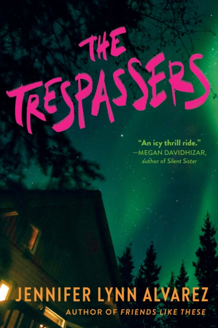 Book cover of: Trespassers. By: Jennifer Lynn Alvarez