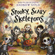 Book cover of: Spooky, Scary Skeletons. By: Andrew Gold