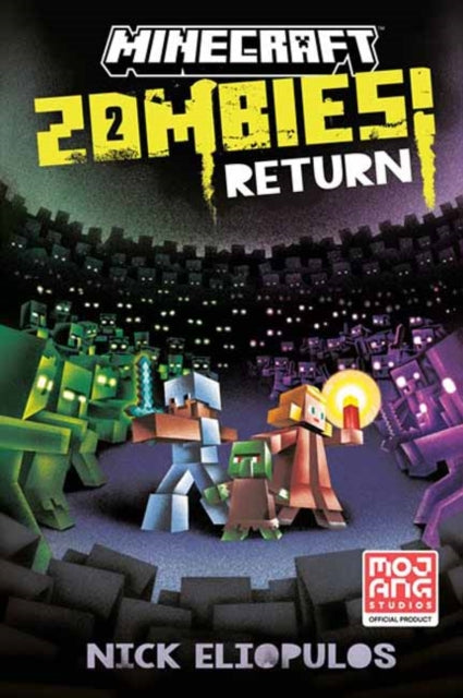 Book cover of: Minecraft: Zombies Return!. By: Nick Eliopulos