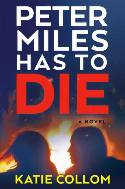Book cover of: Peter Miles Has to Die