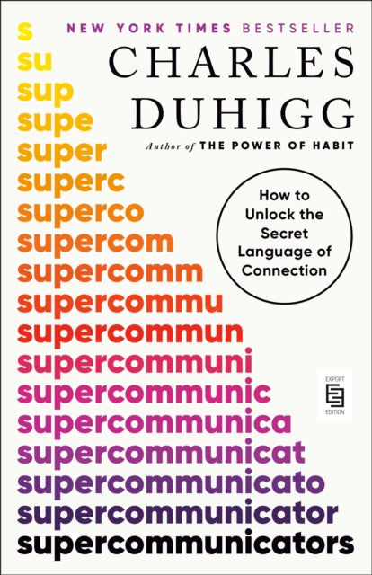 Book cover of: Supercommunicators: How to Unlock the Secret Language of Connection