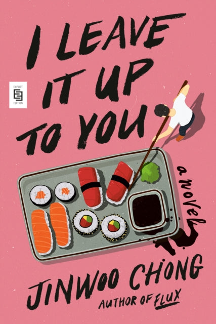 Book cover of: I Leave It Up to You: A Novel