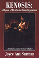 Book cover of: Kenosis: A Hymn of Death and Transfiguration. By: Joyce Surman