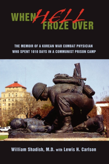 Book cover of: When Hell Froze Over. By: William Shadish