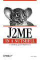 Book cover of: J2ME in a Nutshell