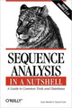 Book cover of: Sequence Analysis in a Nutshell - A Guide to Common Tools & Databases