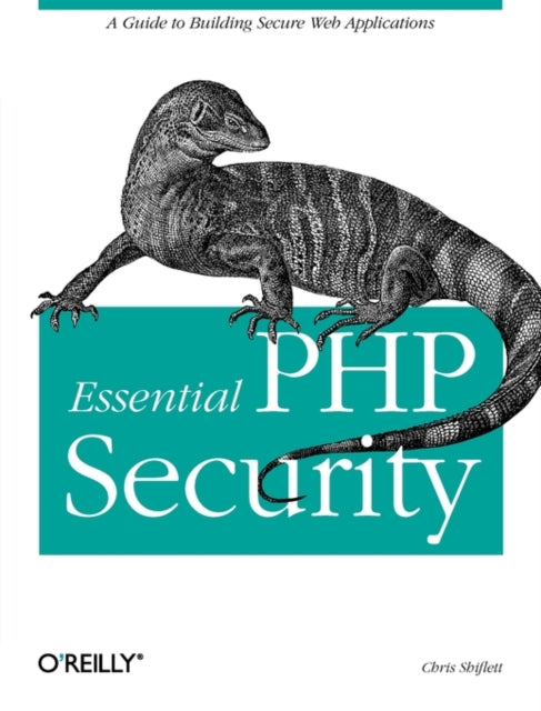 Book cover of: Essential PHP Security. By: Chris Shiflett