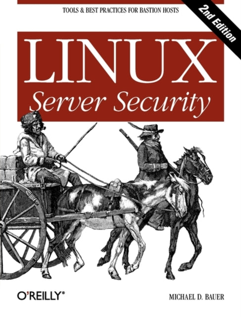 Book cover of: Linux Server Security. By: Michael D. Bauer