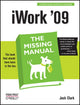 Book cover of: iWork '09: The Missing Manual. By: Josh Clark