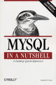 Book cover of: MySQL in a Nutshell. By: Russell Dyer, Russell J. T. Dyer