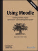 Book cover of: Using Moodle. By: Jason R. Cole, Jason Cole