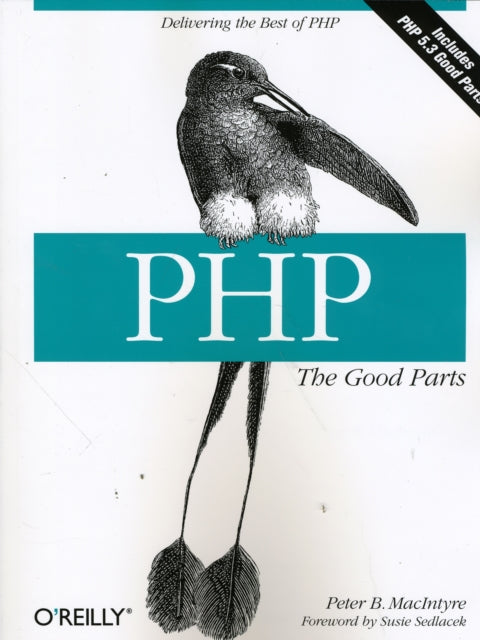 Book cover of: PHP - The Good Parts. By: Peter MacIntyre