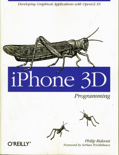 Book cover of: iPhone 3D Programming. By: Philip Rideout
