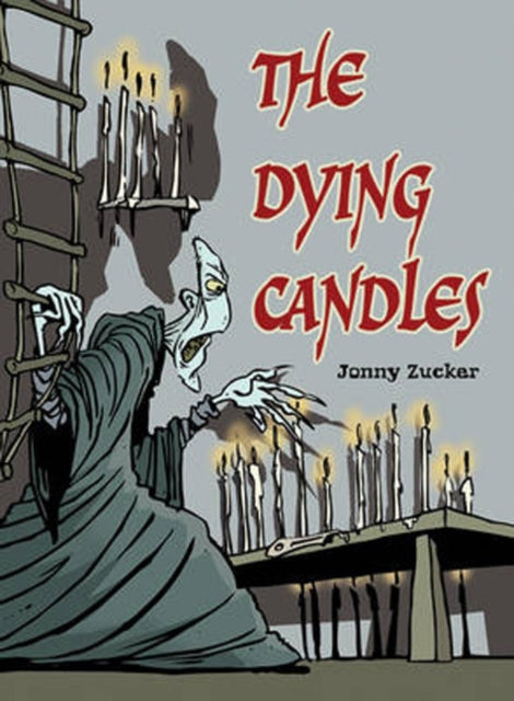 Book cover of: Pocket Chillers Year 6 Horror Fiction: Book 1 - The Dying Candles. By: Jonny Zucker